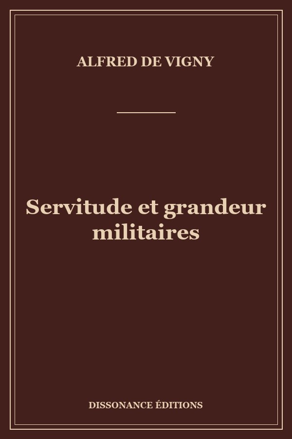 Servitude et grandeur militaires