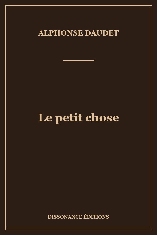 Le petit chose