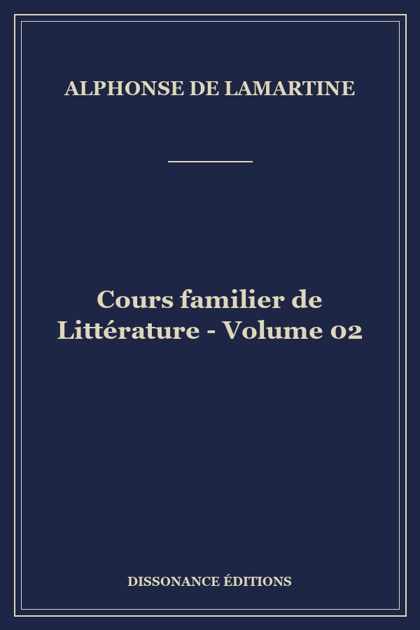 Cours familier de Littérature - Volume 02