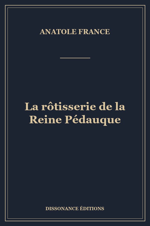 La rôtisserie de la Reine Pédauque