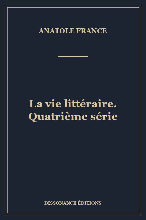 La vie littéraire. Quatrième série