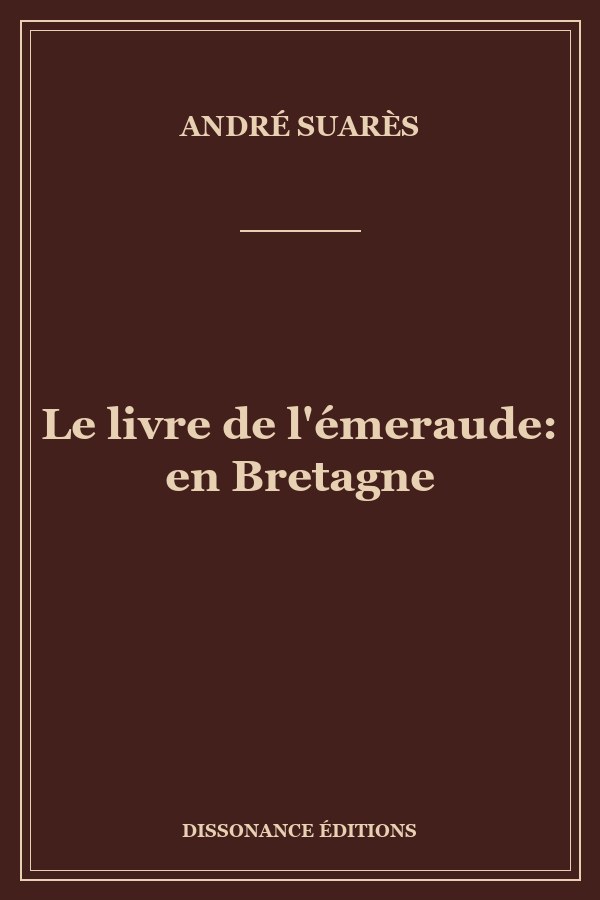 Le livre de l'émeraude: en Bretagne