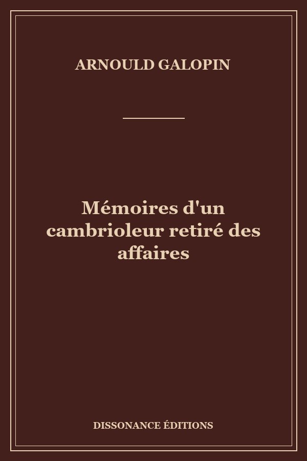 Mémoires d'un cambrioleur retiré des affaires