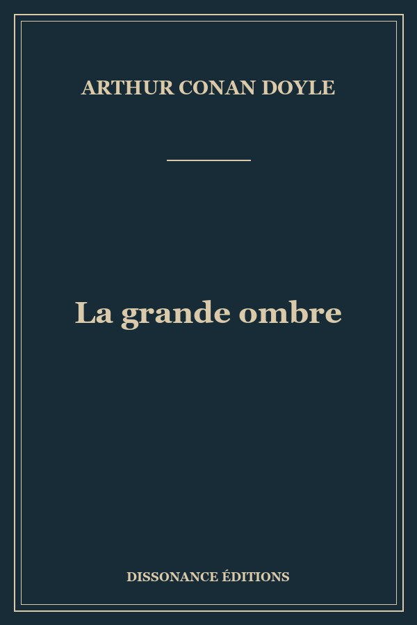 La grande ombre