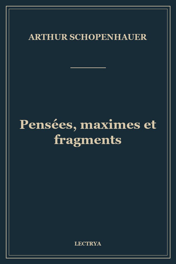 Pensées, maximes et fragments