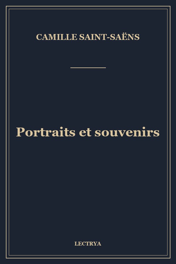 Portraits et souvenirs