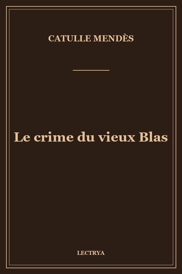 Le crime du vieux Blas