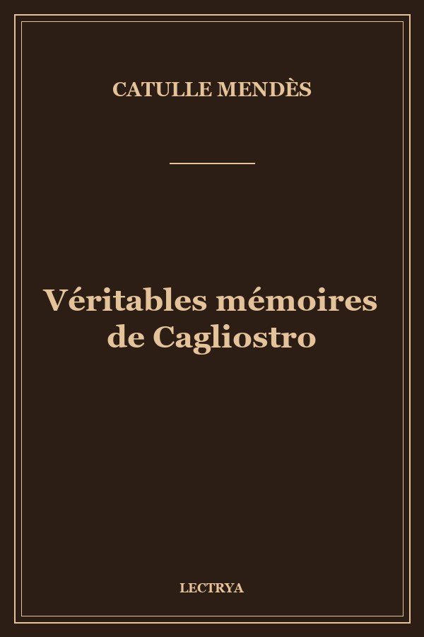 Véritables mémoires de Cagliostro