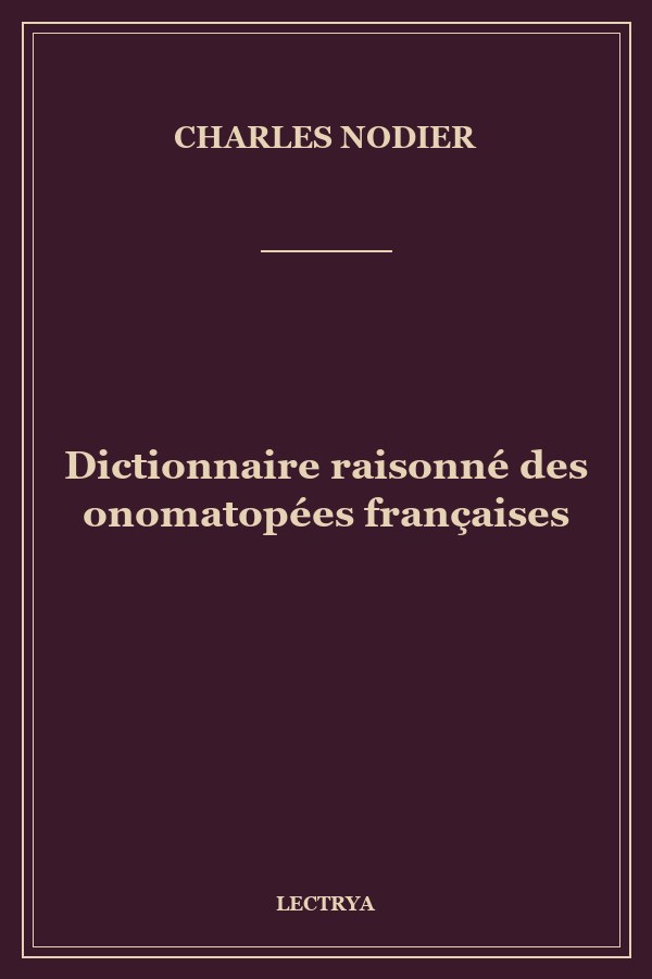 Dictionnaire raisonné des onomatopées françaises