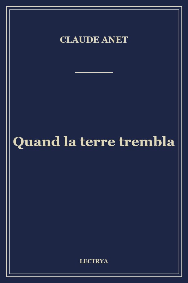 Quand la terre trembla