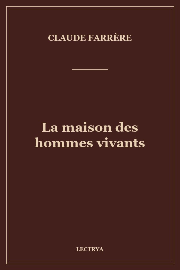 La maison des hommes vivants
