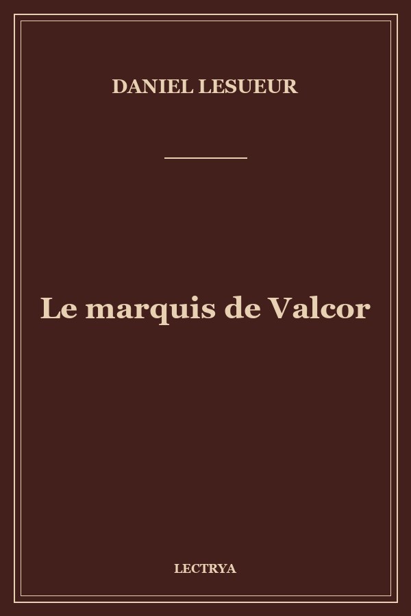 Le marquis de Valcor