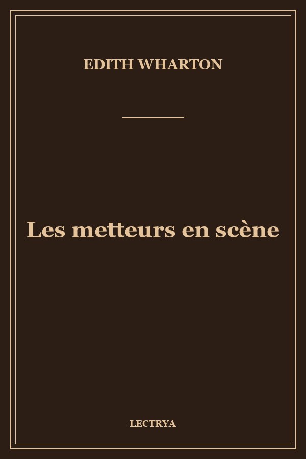 Les metteurs en scène
