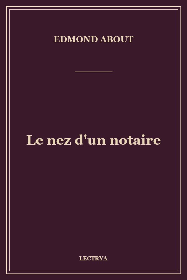 Le nez d'un notaire