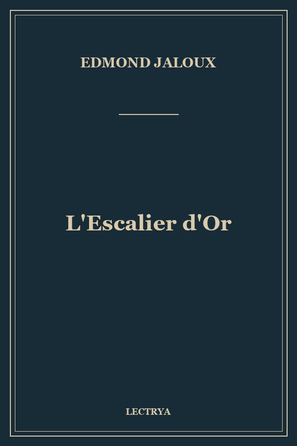 L'Escalier d'Or