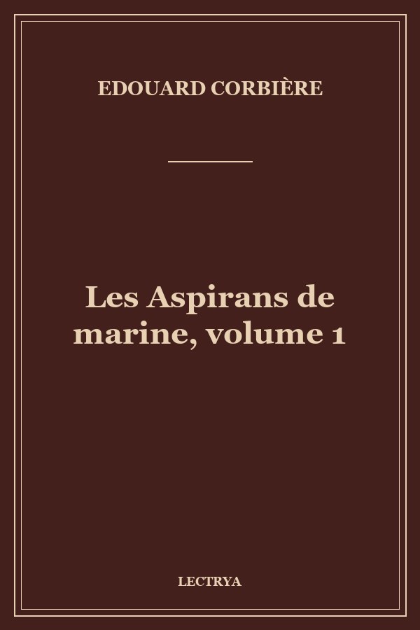 Les Aspirans de marine, volume 1