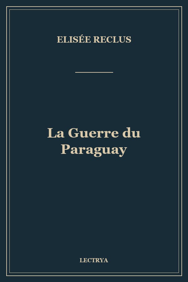 La Guerre du Paraguay