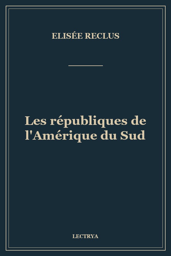 Les républiques de l'Amérique du Sud