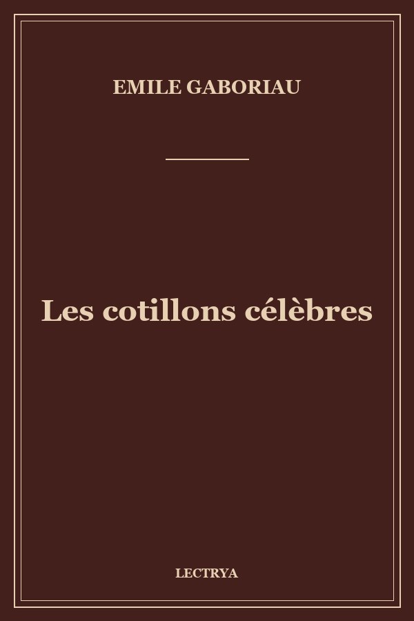 Les cotillons célèbres