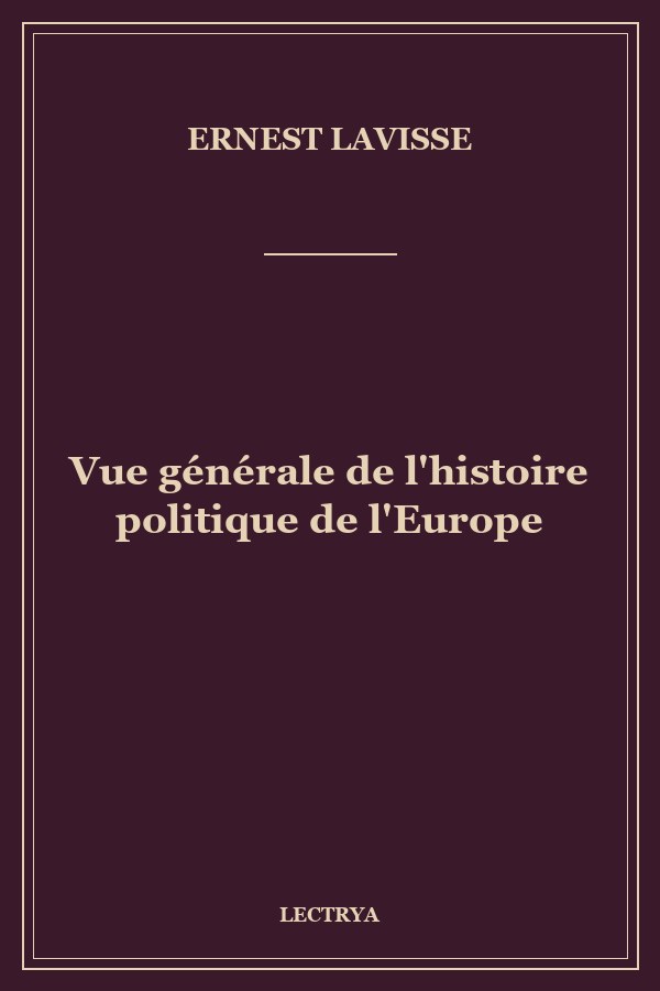 Vue générale de l'histoire politique de l'Europe