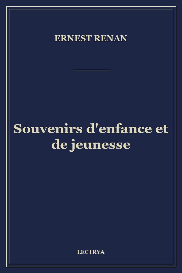 Souvenirs d'enfance et de jeunesse