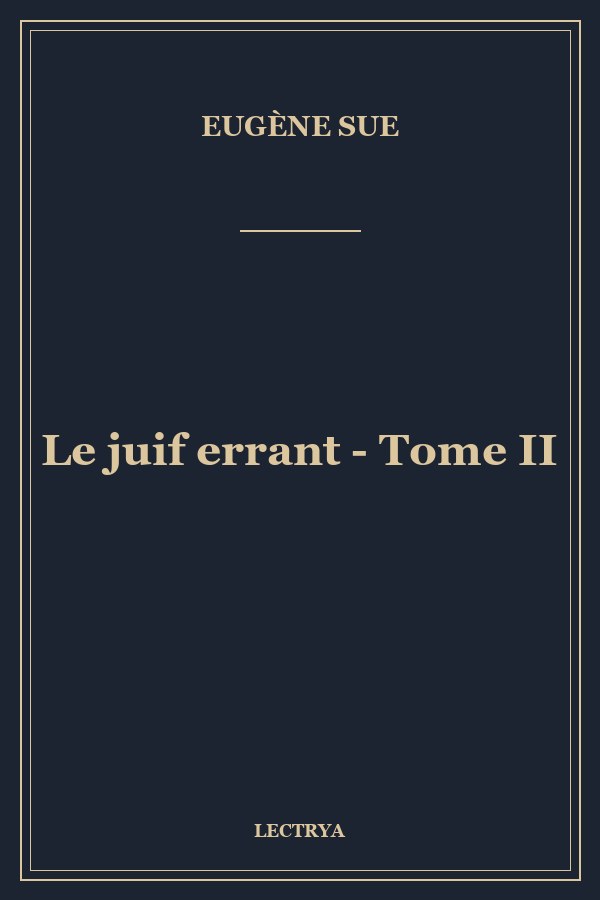 Le juif errant - Tome II