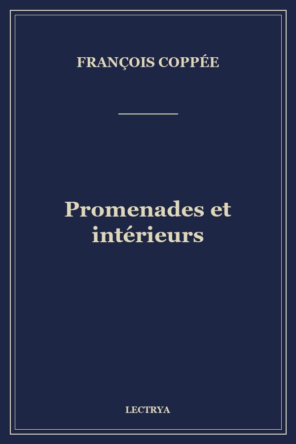 Promenades et intérieurs