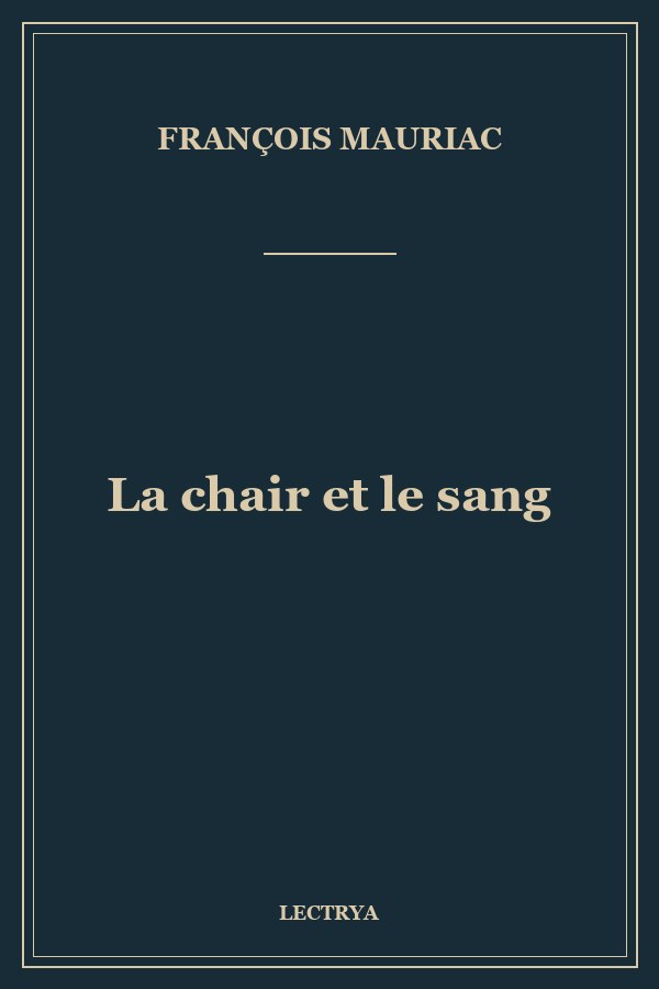 La chair et le sang