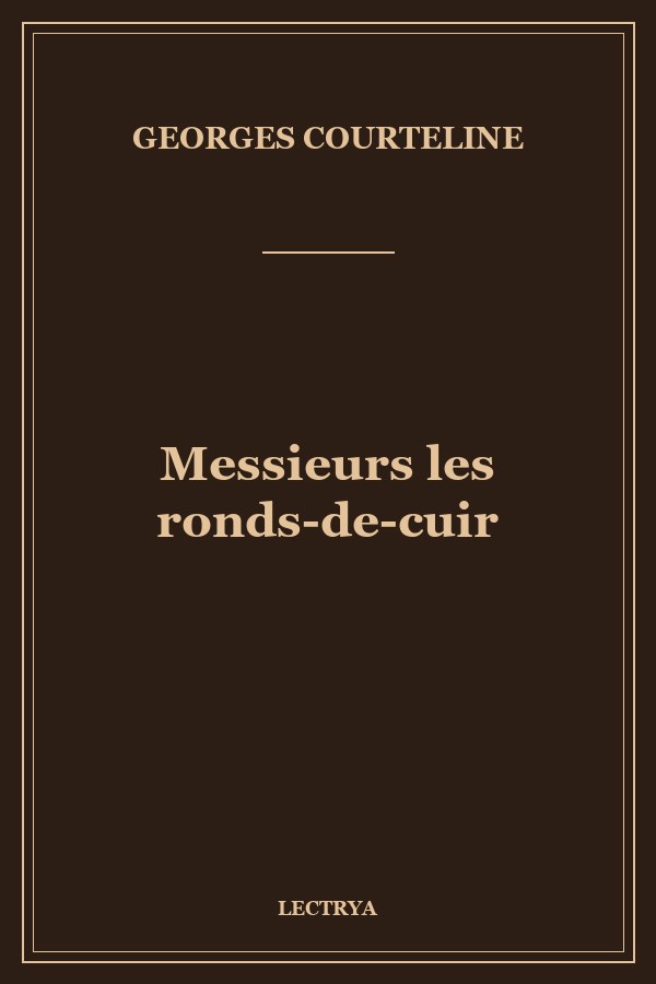 Messieurs les ronds-de-cuir
