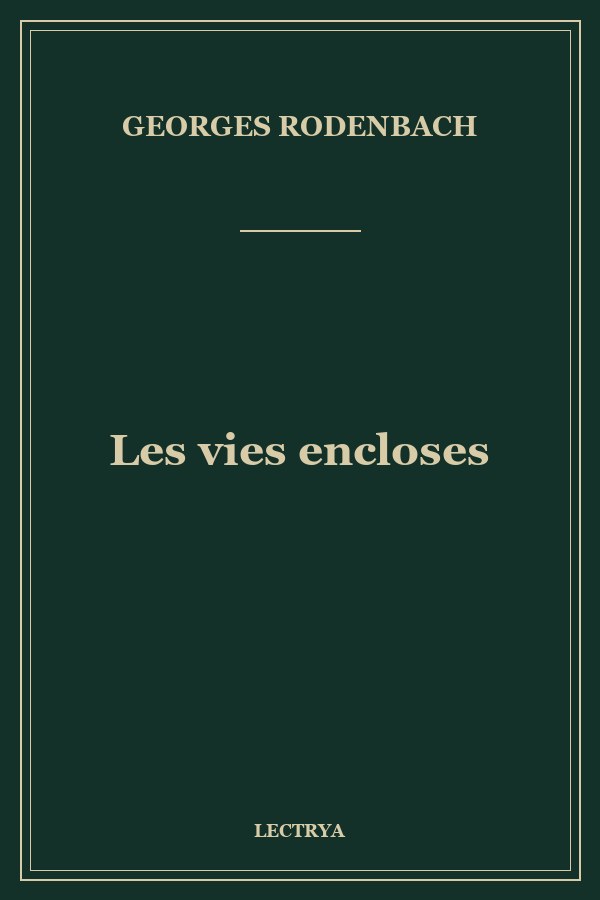 Les vies encloses