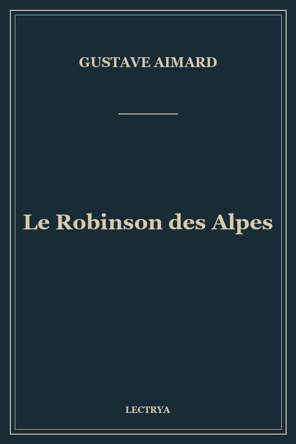 Le Robinson des Alpes