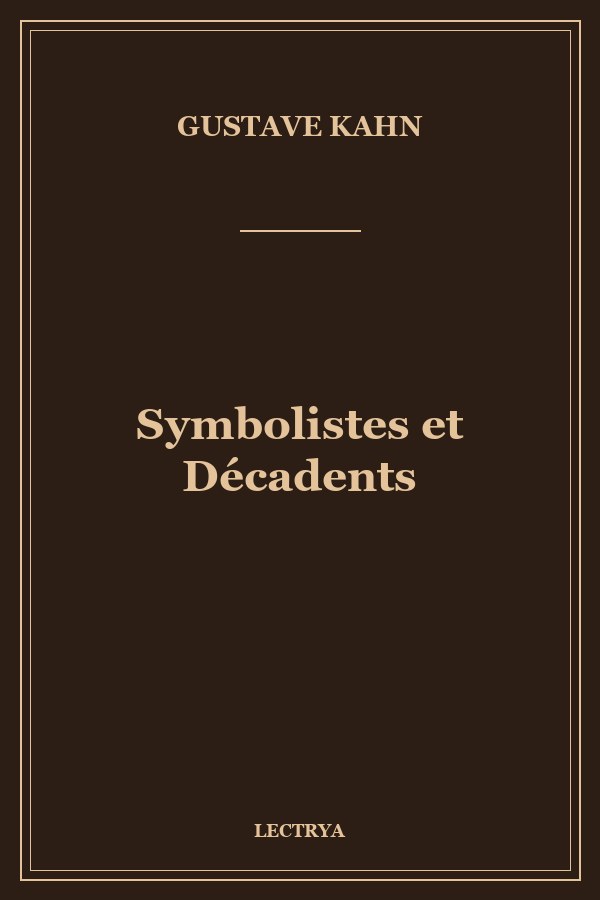 Symbolistes et Décadents