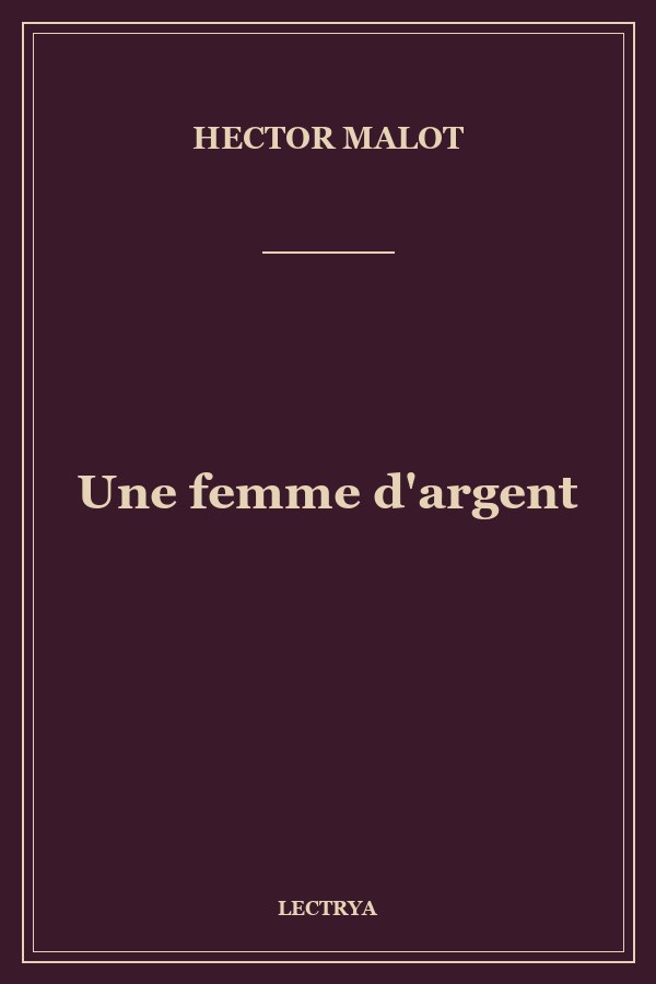 Une femme d'argent