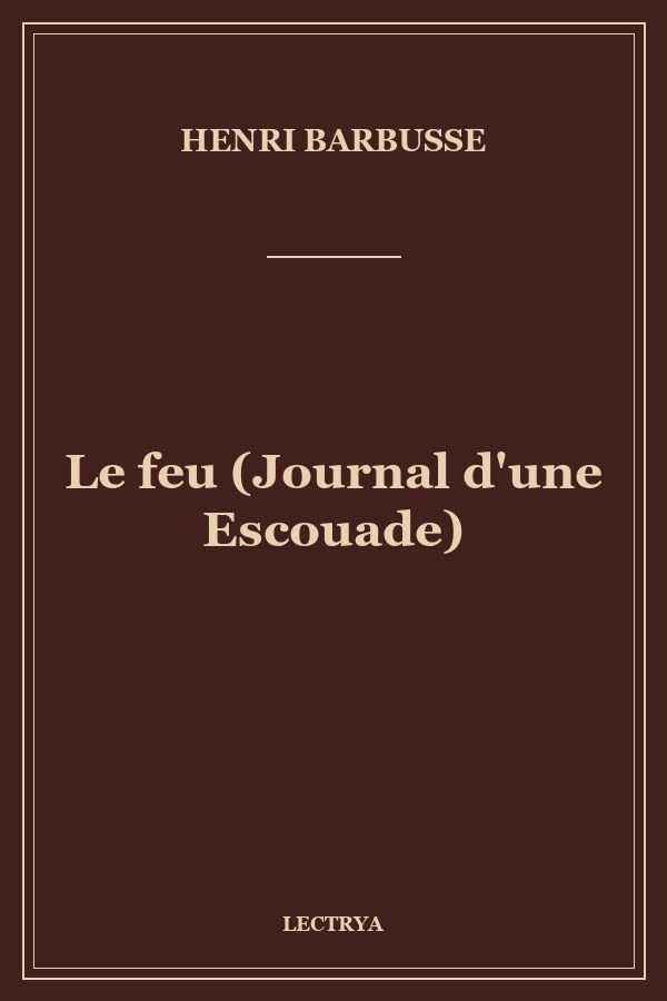 Le feu (Journal d'une Escouade)