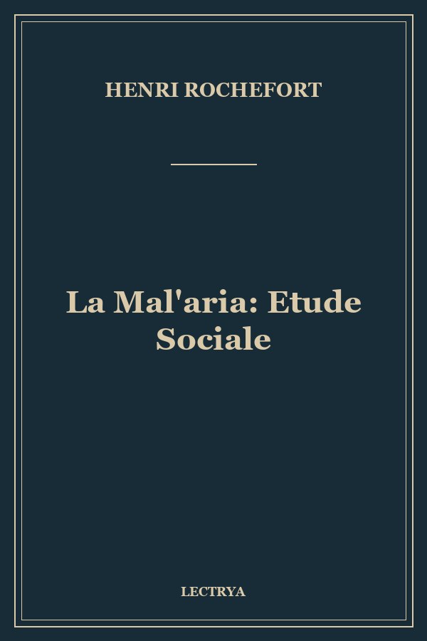 La Mal'aria: Etude Sociale