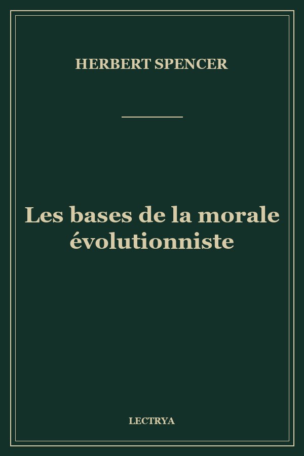 Les bases de la morale évolutionniste