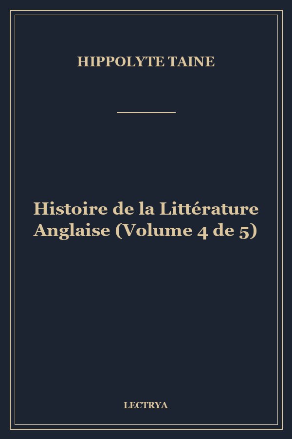 Histoire de la Littérature Anglaise (Volume 4 de 5)