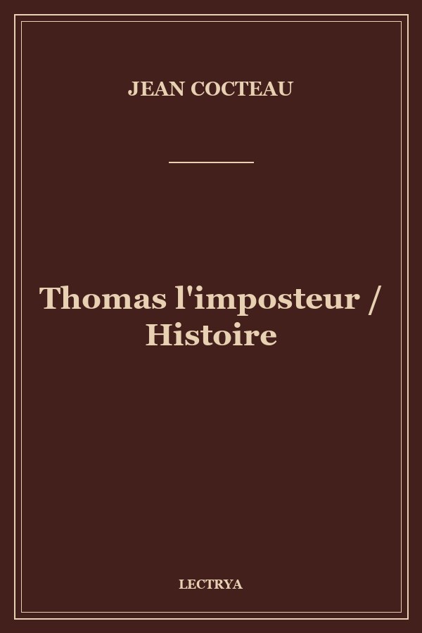 Thomas l'imposteur / Histoire