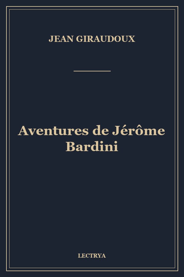 Aventures de Jérôme Bardini