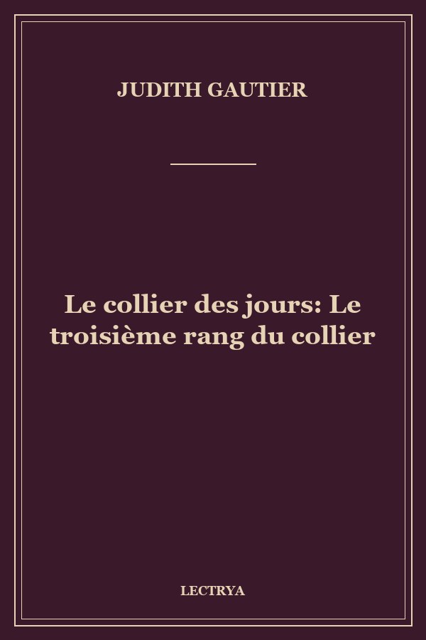Le collier des jours: Le troisième rang du collier