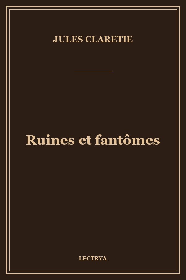 Ruines et fantômes