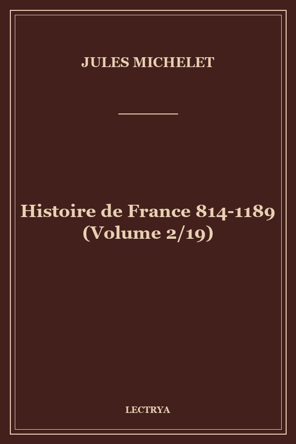Histoire de France 814-1189 (Volume 2/19)
