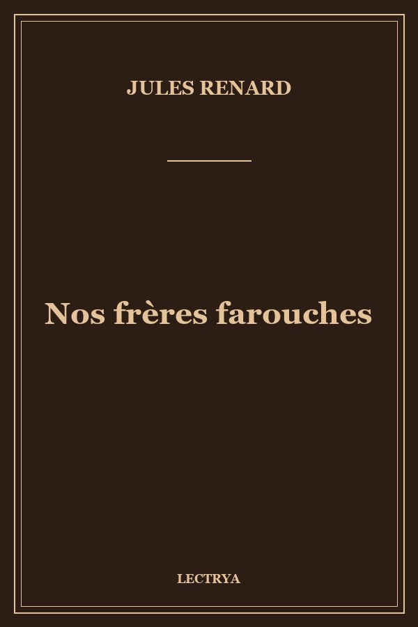 Nos frères farouches