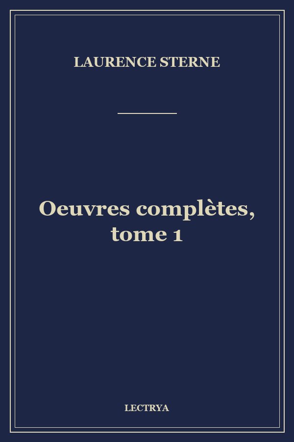 Oeuvres complètes, tome 1