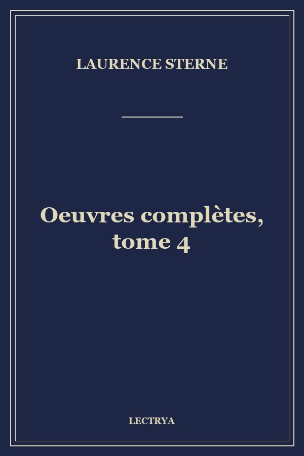 Oeuvres complètes, tome 4