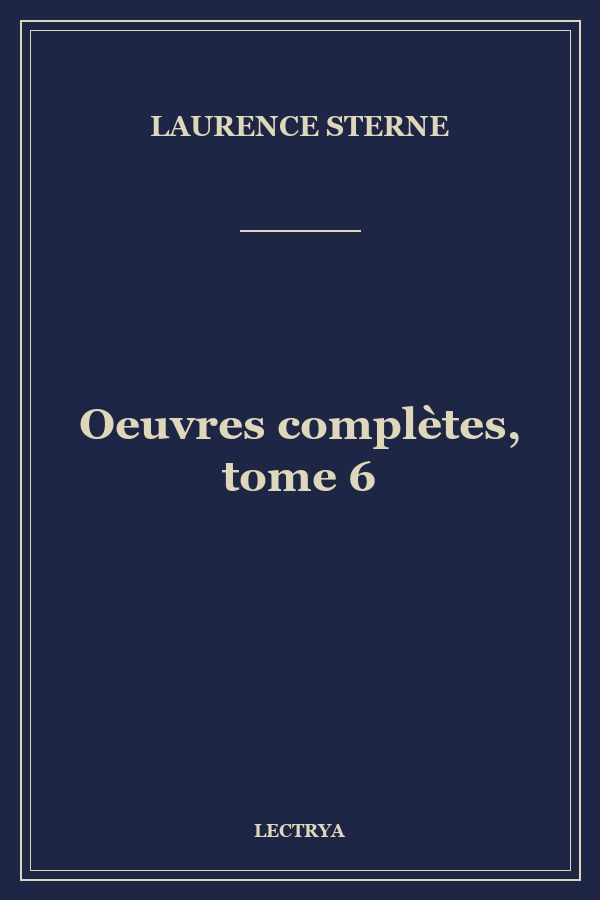 Oeuvres complètes, tome 6