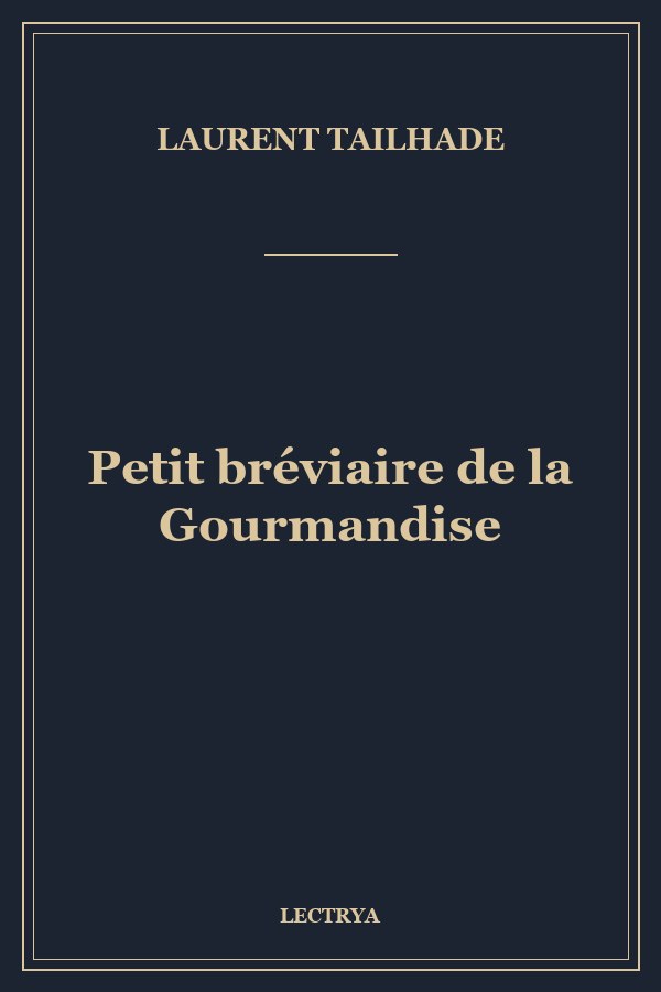 Petit bréviaire de la Gourmandise