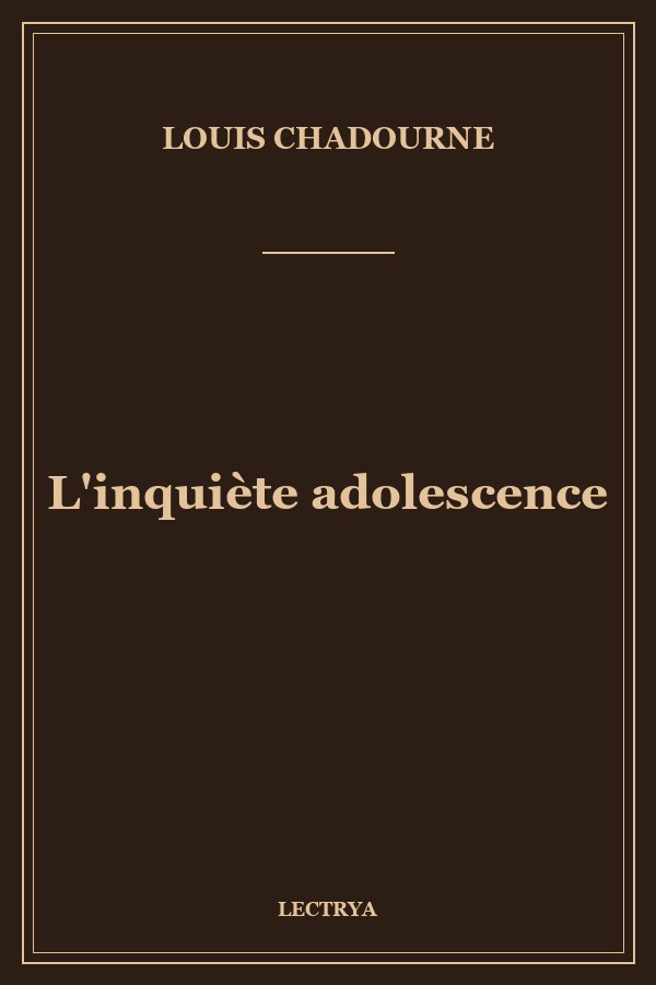 L'inquiète adolescence