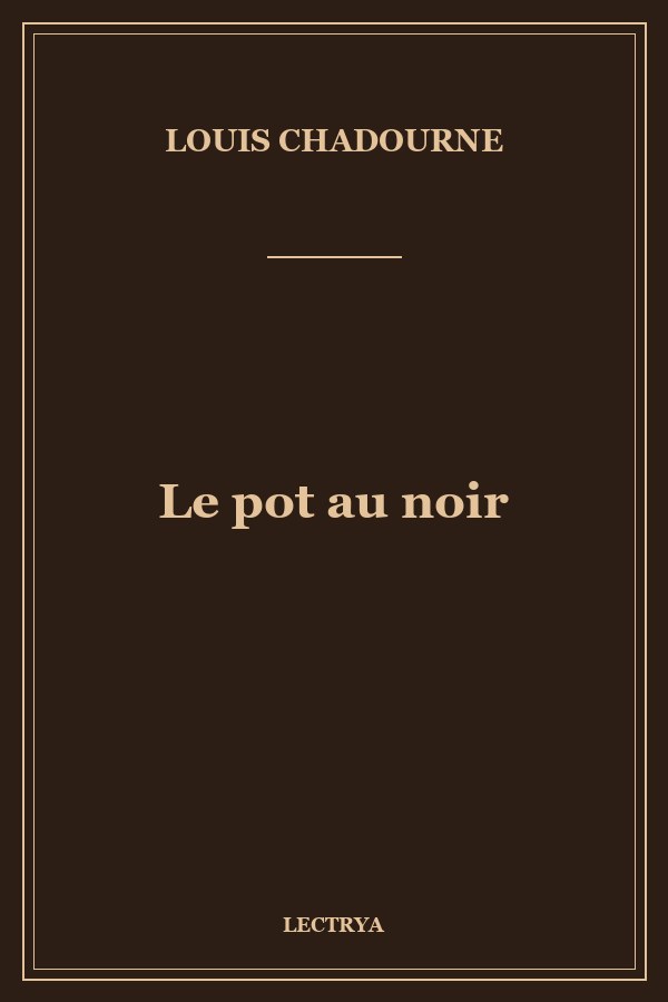 Le pot au noir