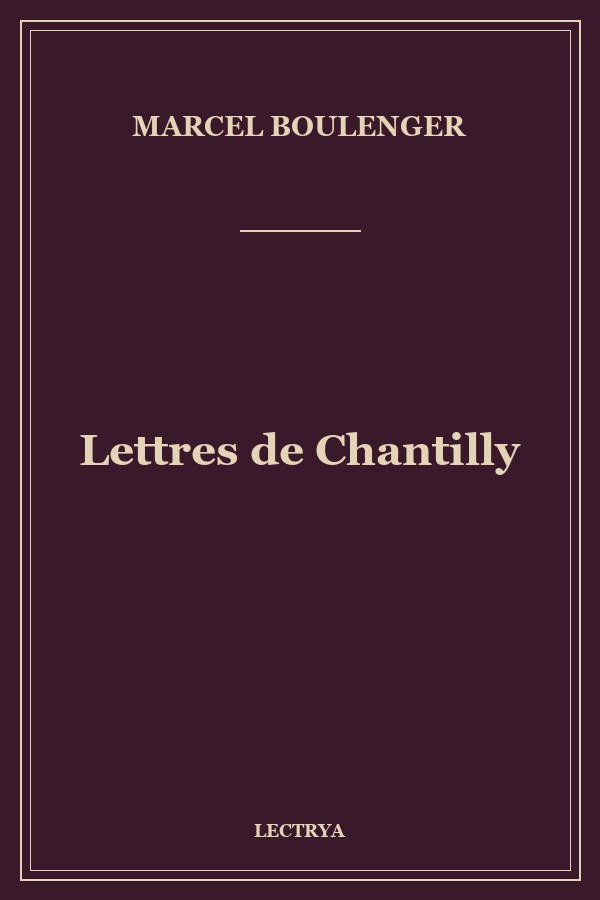 Lettres de Chantilly